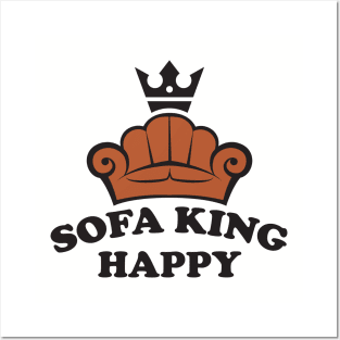 Sofa King Happy Posters and Art